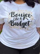 Load image into Gallery viewer, Boujee Budget Tee