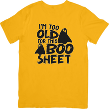 Load image into Gallery viewer, 'Too Old' Halloween Tee