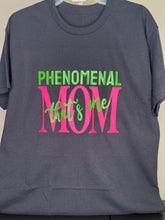 Load image into Gallery viewer, 'PHENOMENAL MOM' TEE