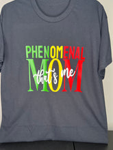 Load image into Gallery viewer, 'PHENOMENAL MOM' TEE