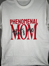 Load image into Gallery viewer, 'PHENOMENAL MOM' TEE