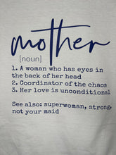 Load image into Gallery viewer, 'Definition of A Mother' Tee