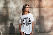 Load image into Gallery viewer, 'Minding My Business' Virgo T-shirt