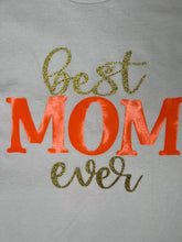 Load image into Gallery viewer, 'Best Mom' Tee