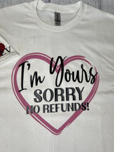 Load image into Gallery viewer, 'I'm Yours' Tee