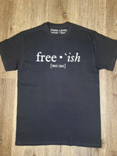 Load image into Gallery viewer, ‘Free•ish’ Tee
