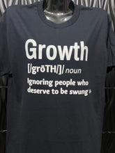 Load image into Gallery viewer, ‘GROWTH’ T-shirt
