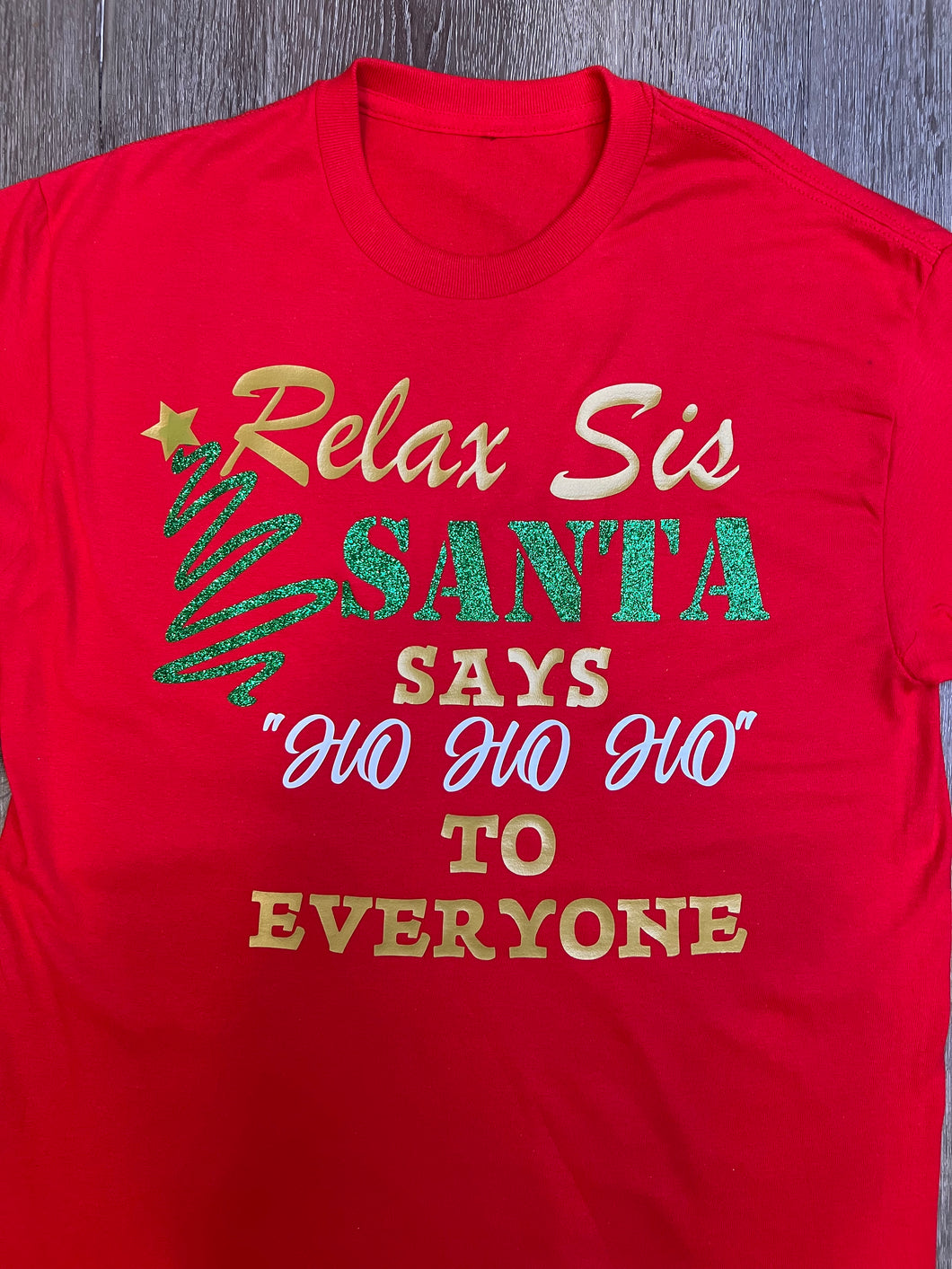 Relax Sis Santa Tee