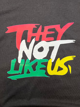 Load image into Gallery viewer, &#39;They Not Like Us&#39; Tee

