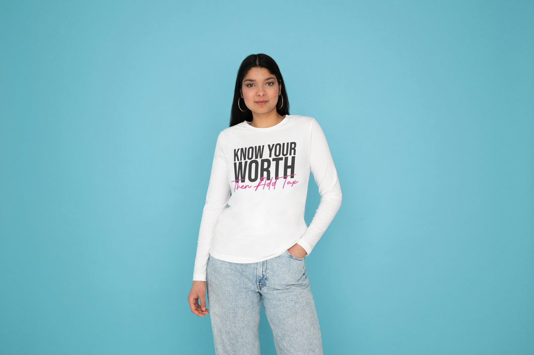 'Know Your Worth' Long Sleeve T-Shirt